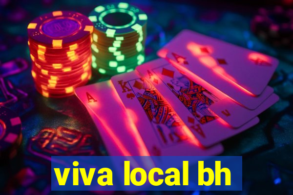 viva local bh
